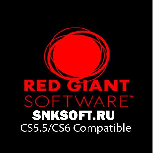 Red Giant: Complete Suite CS5.5/CS6 11.0.3 скачать бесплатно